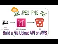 Build a File Upload API to AWS S3 Bucket txt jpeg png pdf