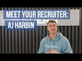 Meet Your Recruiting Manager AJ Harbin