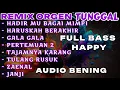Download Lagu HADIRMU BAGAI MIMPI - HARUS KAH BERAKHIR REMIX ORGEN TUNGGAL FULL ALBUM - FULL BASS - CHANDRA ORGEN