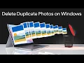 How to Delete Duplicate Photos on Windows 11 and 10