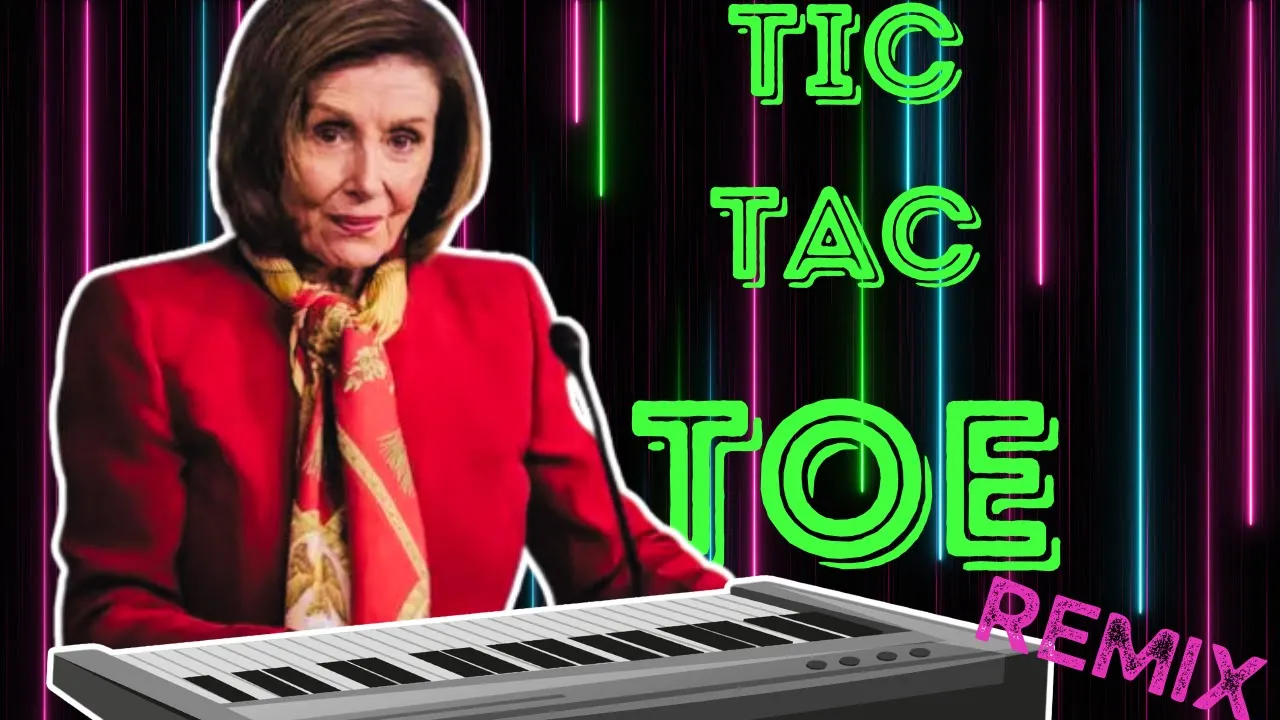 [NANCY PELOSI REMIX!] "A WINNER (Tic Tac Toe)" - NOJAH