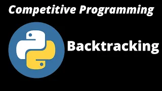 Python tutorial what is backtracking and how to use it competitive programming coding basics