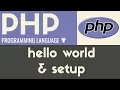 Hello World Setup PHP Tutorial 4