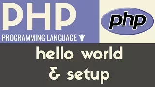 Hello World Setup PHP Tutorial 4