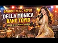 Lagu BANG TOYIB – DELLA MONICA | DANGDUT MUSIC KOPLO GOYANG 🔥 COVER BY AULIA MUSIC COMELL
