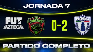 Juárez vs Pachuca  | PARTIDO COMPLETO | J7 - APERTURTA 2026 | LIGA MX | TV AZTECA DEPORTES