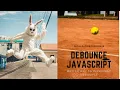 Debounce Function Javascript Optimization Technique