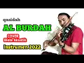 Download Lagu AL BURDAH | INSTRUMEN SHOLAWAT (TERBARU 2022) - BIOLA AKUSTIK
