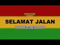 Download Lagu Tipe X - Selamat Jalan | Karaoke