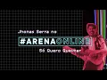 Download Lagu Só Quero Queimar - Jhonas Serra | Arena Online