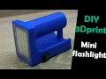diy mini flashlight with 3D printed parts - Easy Compact Build