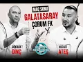 Galatasaray-Corum FK mac Yabanci VAR gelecek dedi Peki 10 4 te degisir mi