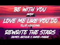 Download Lagu Akon - Be With You (Lyrics) | Love Me Like You Do | Rewrite The Stars - (Mix)