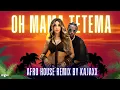 Download Lagu Oh Mama! TETEMA ( Afro House Remix / DJ Remix By Kajaxx ) Afro House Songs 2025 | Bollywood Dj Remix