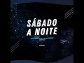 Sábado a Noite (Bootleg)