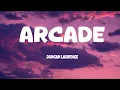 Download Lagu Duncan Laurence - Arcade (Lyrics) ft. FLETCHER