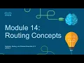 CCNA2 Module 14 Routing Concepts - Switching Routing and Wireless Essentials SRWE