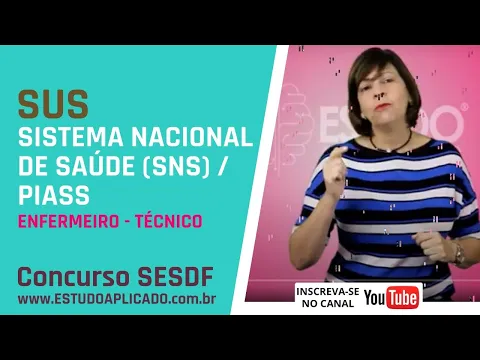 SUS - SISTEMA NACIONAL DE SADE (SNS) / PIASS