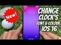 How To Change Lock Screen Clock s Font And Colour on iPhone iOS 16