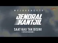 Download Lagu Jendral Kantjil - Saat Kau Tak Disini (Cover Version) Unofficial Lyric Video