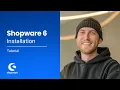 Shopware 6 - Installation Tutorial