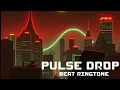 Pulse Drop Beat Ringtone | Freestyle Beat Ringtone | Attitude Ringtone | \
