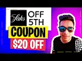 Saks OFF 5TH Coupon Code 20 OFF - Saks OFF 5TH Promo Code Discount WORKING