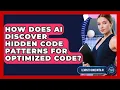 How Does AI Discover Hidden Code Patterns For Optimized Code - Learning To Code With AI