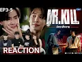 EP 3-5 Mr Kill - NUNGNARONG