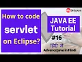 How to code servlet on Eclipse Advance Java Tutorial in Hindi MySirG com