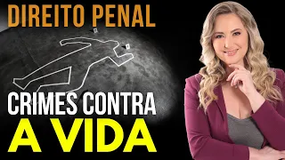 CRIMES CONTRA A VIDA (Resumo) - Direito Penal