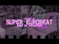 Download Lagu THE BEST OF SUPER EUROBEAT EVER CD2 ~ NON-STOP MIX BY KOTOVPROD ~