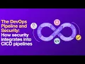 DevOps Pipeline and Security