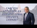 Are You Eligible for an Occupational Driver s License in Texas