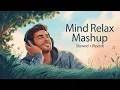 Download Lagu TRANDING INSTAGRAM LOFI SONG | MIND RELAX SONG 🥰 | MIND RELAX LOFI | SLOW MIX AND REVERB MASHUP 💙