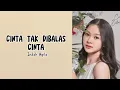Download Lagu Cinta Tak Dibalas Cinta - Indah Aqila (lirik lagu)