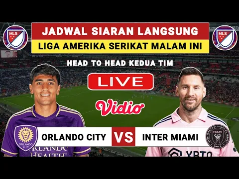 Download MP3 🔴 Jadwal Liga Amerika Serikat 2024 Malam Ini - INTER MIAMI vs ORLANDO CITY - Klasemen MLS 2024