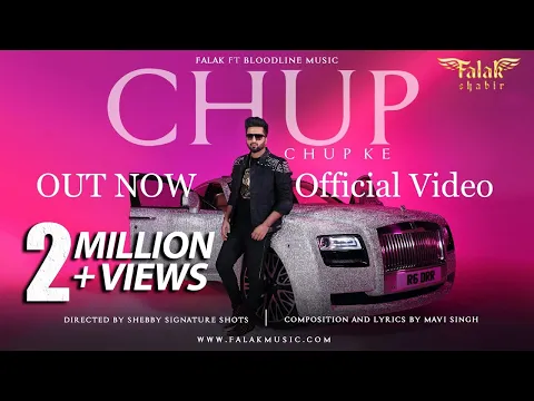 Download MP3 Falak Shabir: Chup Chup Ke Full Video Feat. Bloodline Music | Mavi Singh | Latest Punjabi Songs 2020