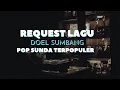 Download Lagu REQUEST LAGU DOEL SUMBANG POP SUNDA TERBAIK  (OFFICIAL AUDIO)