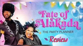 fate of alakada 2020 full movie toyin abraham broda shaggi mercy eke the event planner review 