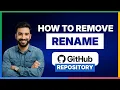 How to Rename a GitHub Repository 2026 Full Guide