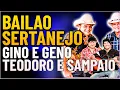 BAILAO SERTANEJO - GINO E GENO E TEODORO E SAMPAIO - PARA DANÇAR E BALANÇAR