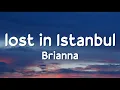 Download Lagu Brianna / Lost İn İstanbul (Lyrics)