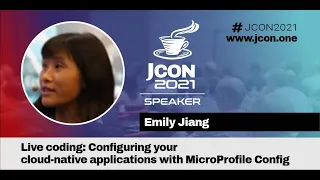 Live coding Configuring your cloud-native applications with MicroProfile Config Emily Jiang EN
