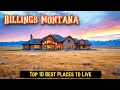 Top 10 Best Places to Live in Billings Montana