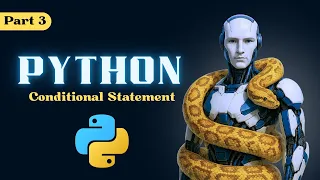 Python Conditional Statements If-Else Full Explanation with Examples Python Part 3