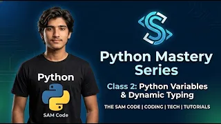 Python Mastery Series Class 2 Python Variables Dynamic Typing