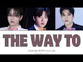 Download Lagu TREASURE (트레저) 'THE WAY TO' (어른) (Vocal Unit) Lyrics (Color Coded Lyrics Han/Rom/Eng)