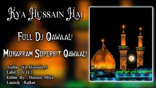 kya hussain hai amjad sabri muharram superhit qawaali full dj remix qawaali famous qawaali