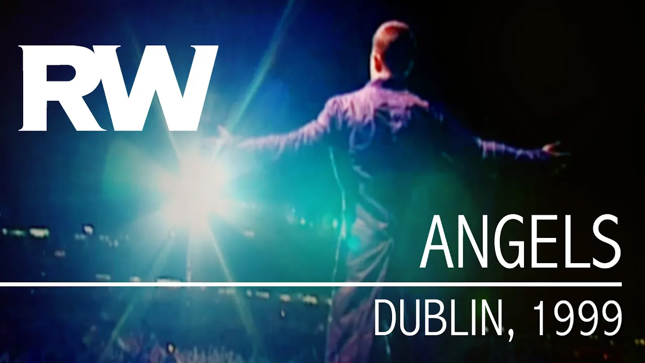 Robbie Williams | Angels | Live in Dublin 1999